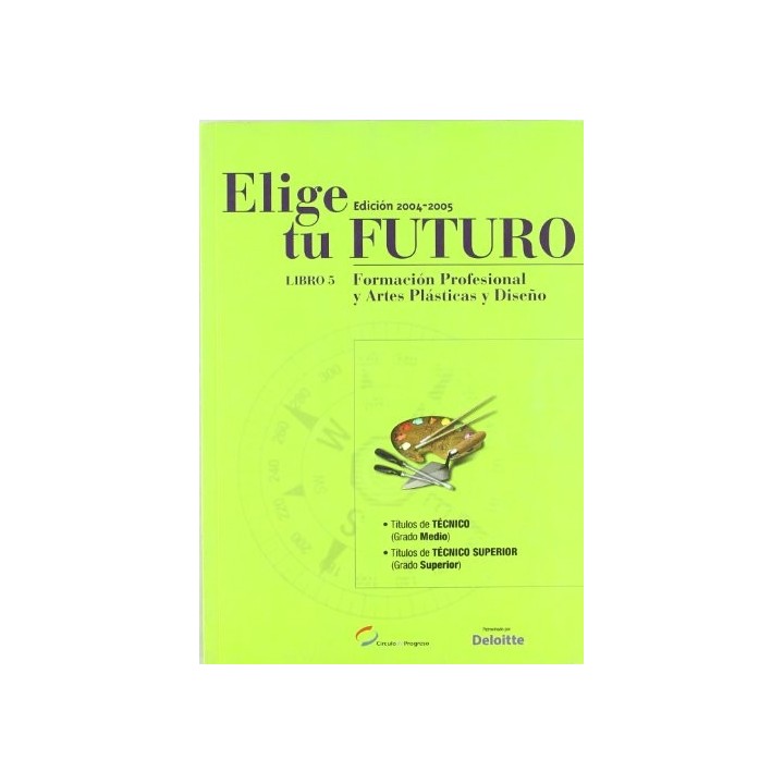 Elige tu Futuro. Formación Profesional, Artes Plásticas y Diseño.